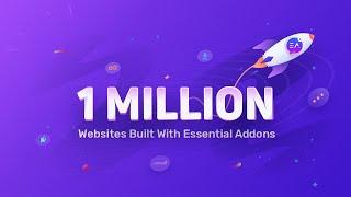 Essential Addons for Elementor: The Most Popular Addons Library for Elementor Reaches 1 Million+