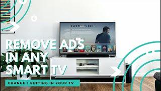 How To Remove Adverts From SMART TV In Only 2 Minutes