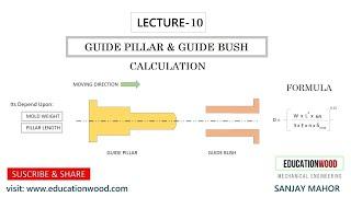 Lecture-10 Guide Pillar & Guide Bush Calculation