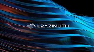 L2Azimuth Pre-Launch Demo: See It Live Before October 3rd