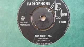 The Dakotas - The Cruel Sea