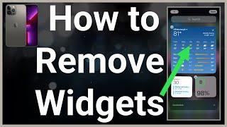 How To Remove Widgets From iPhone