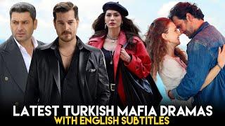 Top 10 Latest Turkish Mafia Dramas with English Subtitles (2025)