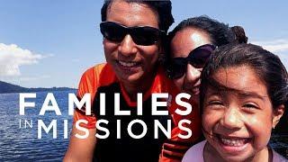 Families in Missions - Luis and Claudia