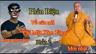 Phản biện lại tiến sĩ Vũ Thế Dũng về câu nói “Chỉ Mặt Xàm Tăng” phần 2