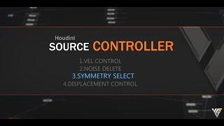 Source Controller | Symmetry Select | VFX Grace