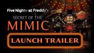 Five Nights at Freddy's: Secret of the Mimic - Launch Trailer