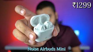 Noise Air Buds Mini Unboxing & Review After 4 days | Best Wireless Earbuds Under 1299! 