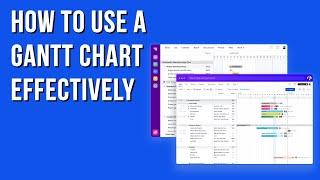 How to Use a Gantt Chart Effectively | TeamGantt