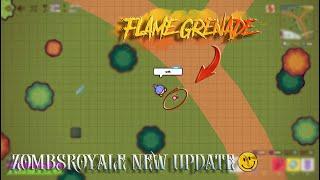 Flame Grenade| ZombsRoyale New Weapon Update !!!