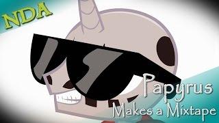 Undertale - Papyrus Makes a Mixtape [MLP Animation]