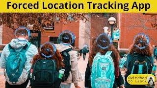 Forced to Install Location Tracking Apps