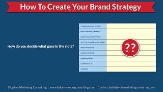 Building A Brand Strategy - A Basic Template and Tutorial - Part 2