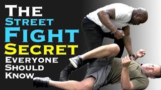 The one secret I always use in a street fight