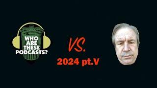 WATP vs Stuttering John 2024 pt.V