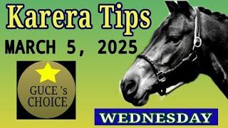 KARERA TIPS & ANALYSIS by @guceschoice  MARCH 5, 2025, races at MMTCI starts 5 PM