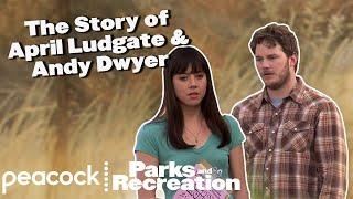 The Story of April Ludgate & Andy Dwyer | Parks and Recreation