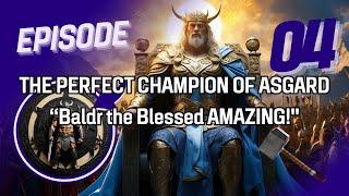 Baldr the Blessed: The PERFECT Champion of Asgard AMAZING!
