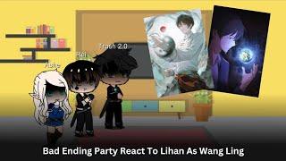 Bad Ending Party reacts to Lihan as Wang Ling | One-Shot | NTRxREVENGE | Rus/Eng