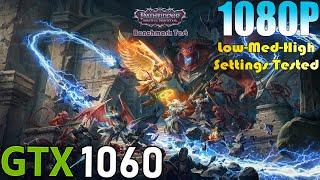 GTX 1060 ~ Pathfinder: Wrath of the Righteous | Low To High Settings Tested