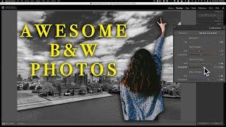 Editing Techniques for BETTER B&W Photos in LIGHTROOM