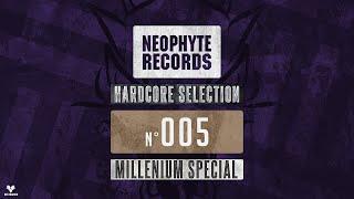 Nr. 5 | Neophyte Records Hardcore Selection (Millenium Special) - Mixed by Restrained