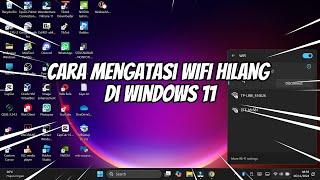 Cara Mengatasi WIFI Hilang di Windows 11