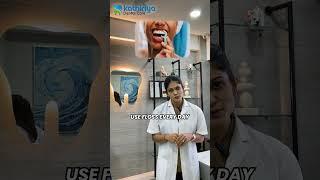 Dental Tips for Your Good Oral Health | Kathiriya Dental Care