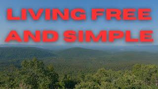 Living Alone In The Ouachita Mountains/Simple Life