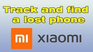 How to track and find a lost Xiaomi phone