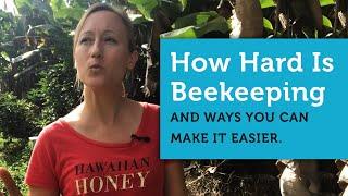 Is Beekeeping Hard? | Beekeeping Made Simple