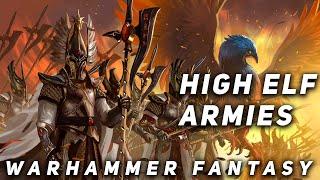 High Elf Armies - Warhammer Fantasy LORE DOCUMENTARY