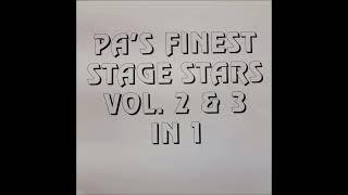 PA's Finest Stage Stars Vol. 2 & 3 IN 1 (Full Album)