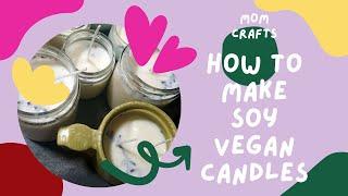 How to make soy vegan candles