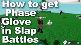 How to get or unlock phase glove and unphased badge in slap battles! - roblox guide