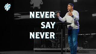 Pray First | "Never Say Never" - Full Service