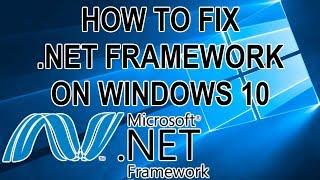 How to Fix .Net Framework on Windows 10 Guide for 2019