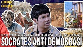 Kenapa Socrates Benci Demokrasi? Semua Yang Dia Takutkan Kejadian Di Kita? | Learning By Googling