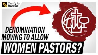 Denomination Considers Women Pastors, Removing Premillennial Requirement