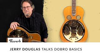 Jerry Douglas: Dobro Basics and 3 Tunings For Resonator Guitar