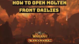 How To Open Molten Front Dailies | Cataclysm Classic 2k