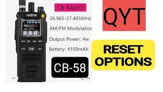 QYT CB-58  FULL RESET after Freq Modification