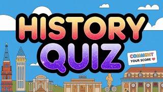 Test Your Knowledge with This Challenging History and Culture Quiz