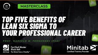 Top Five Benefits of Lean Six Sigma to Your Professional Career