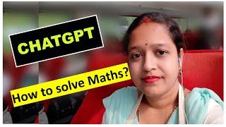 How to solve maths problems in ChatGpt? chatgpt for teachers and students #chatgpt to solve maths