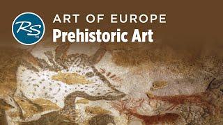 Art of Europe: Prehistoric Art — Rick Steves Art Bite