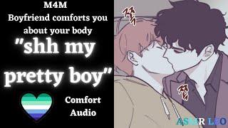 M4M Boyfriend comforts you about your body  [ASMR] [Comfort] TW