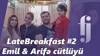 LateBreakfast #2 Emil & Arifə cütlüyü