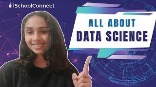 Unlock the Secrets of Data Science | Top universities, Tuition fees, Career options | iSchoolConnect