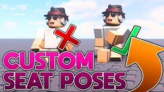 How to make custom seat poses (2020) [ROBLOX]